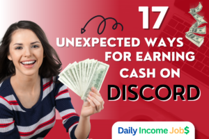 17 Unexpected Ways for Earning Cash on Discord