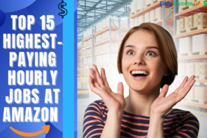 Top 15 Highest-Paying Hourly Jobs at Amazon